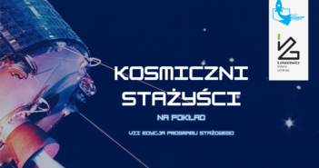 VII edycja konkursu stażowego „Polish Space Fellowship Program”