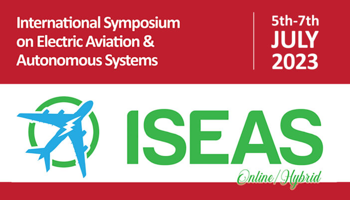 International Symposium on Electric Aircraft and Autonomous Systems (ISEAS-23)