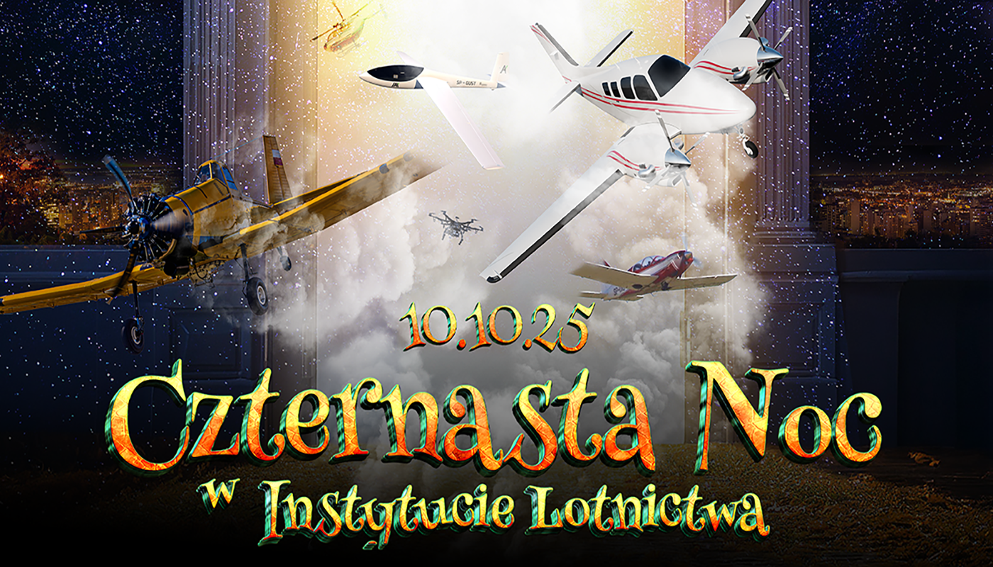14. Noc w Instytucie Lotnictwa